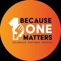 Because One Matters